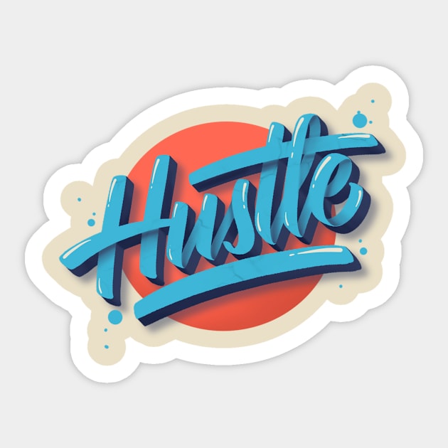 Hustle Sticker by ronlascano